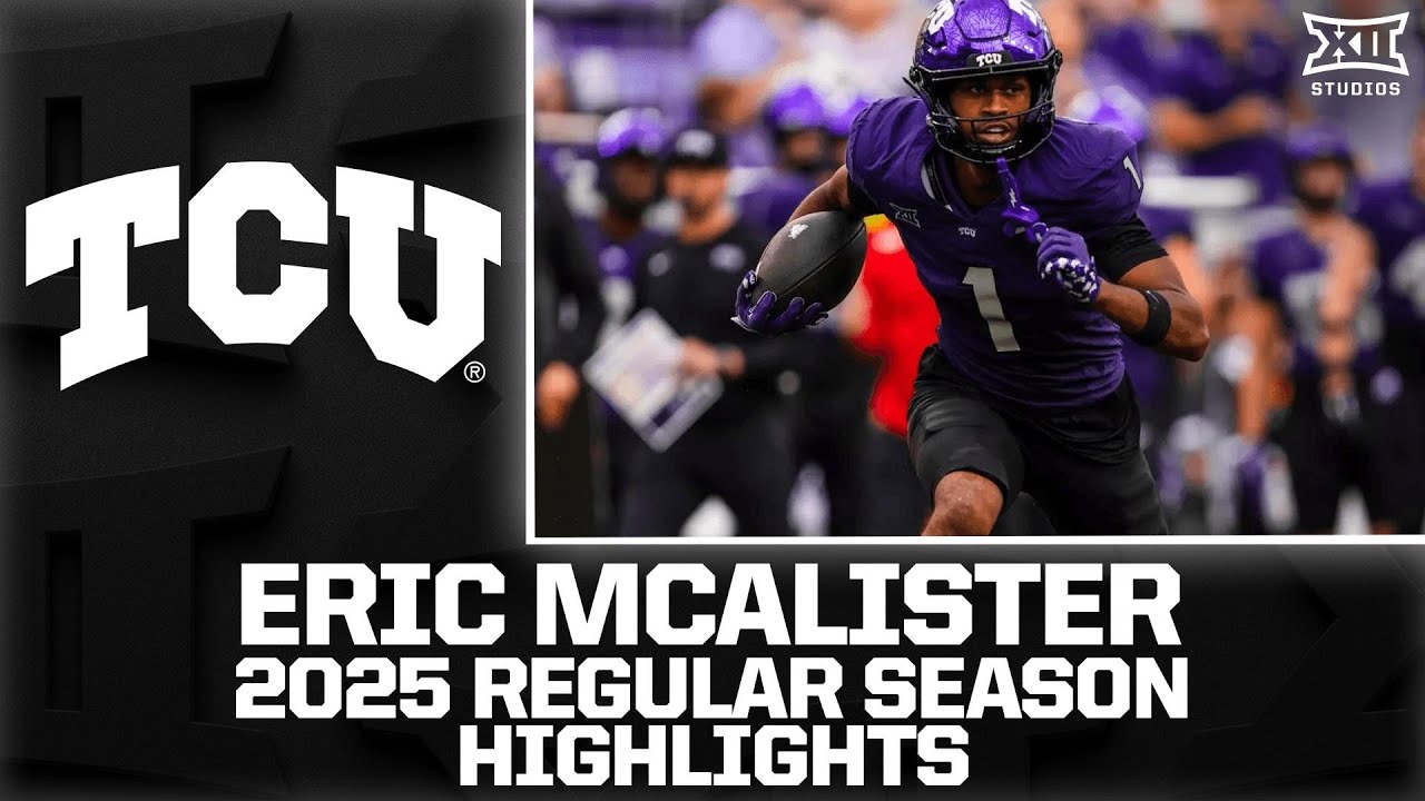 Eric McAlister Regular Season Highlights | 2025 Big 12 Football