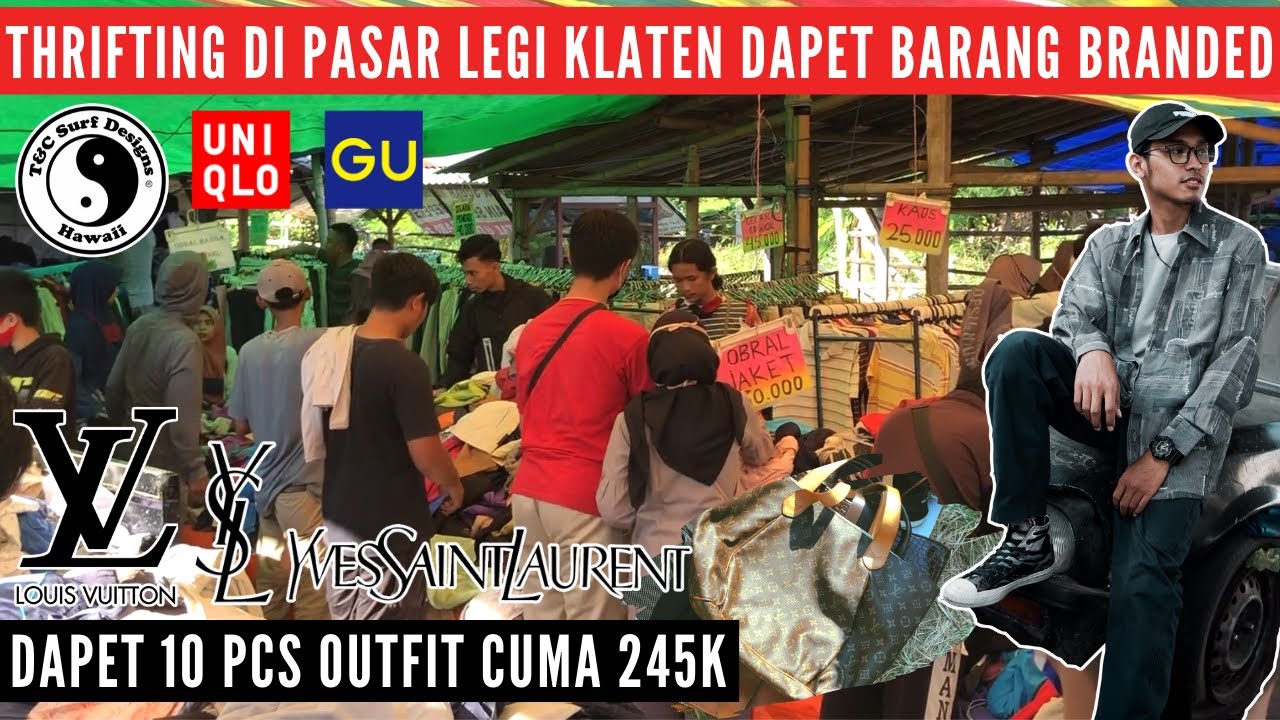 THRIFTING DI PASAR LEGI KLATEN DAPET BARANG BRANDED