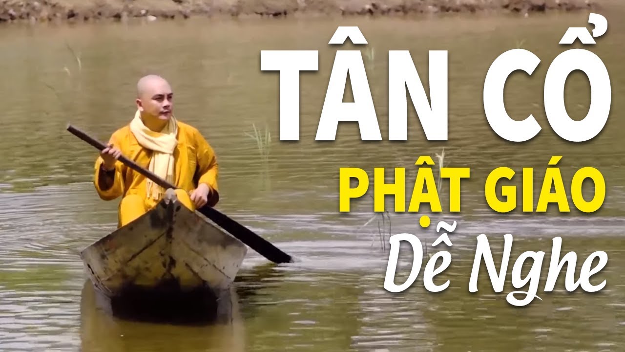 TÂN CỔ CẢI LƯƠNG PHẬT GIÁO DỄ NGHE HAY TUYỆT | GIỌNG HÁT QUÁ HAY CỦA THẦY THÍCH NGHIÊM BÌNH