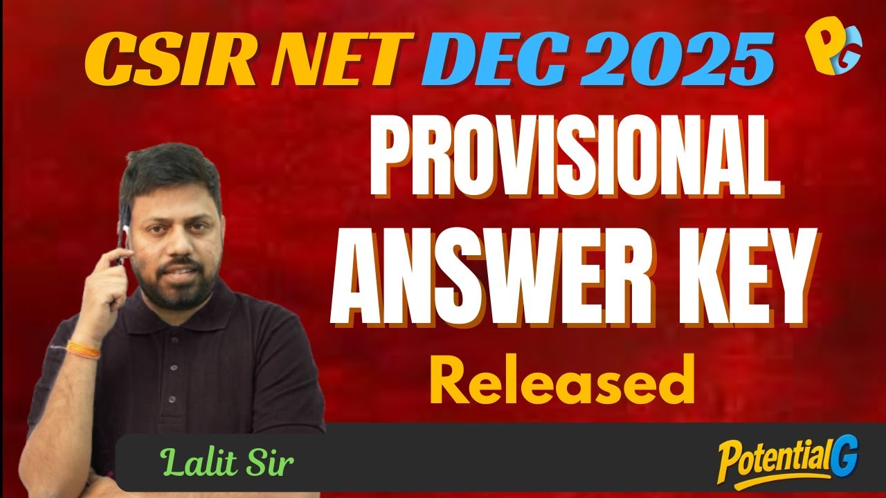 CSIR NET Dec 2025 Provisional Answer Key Released | How to Challenge Questions