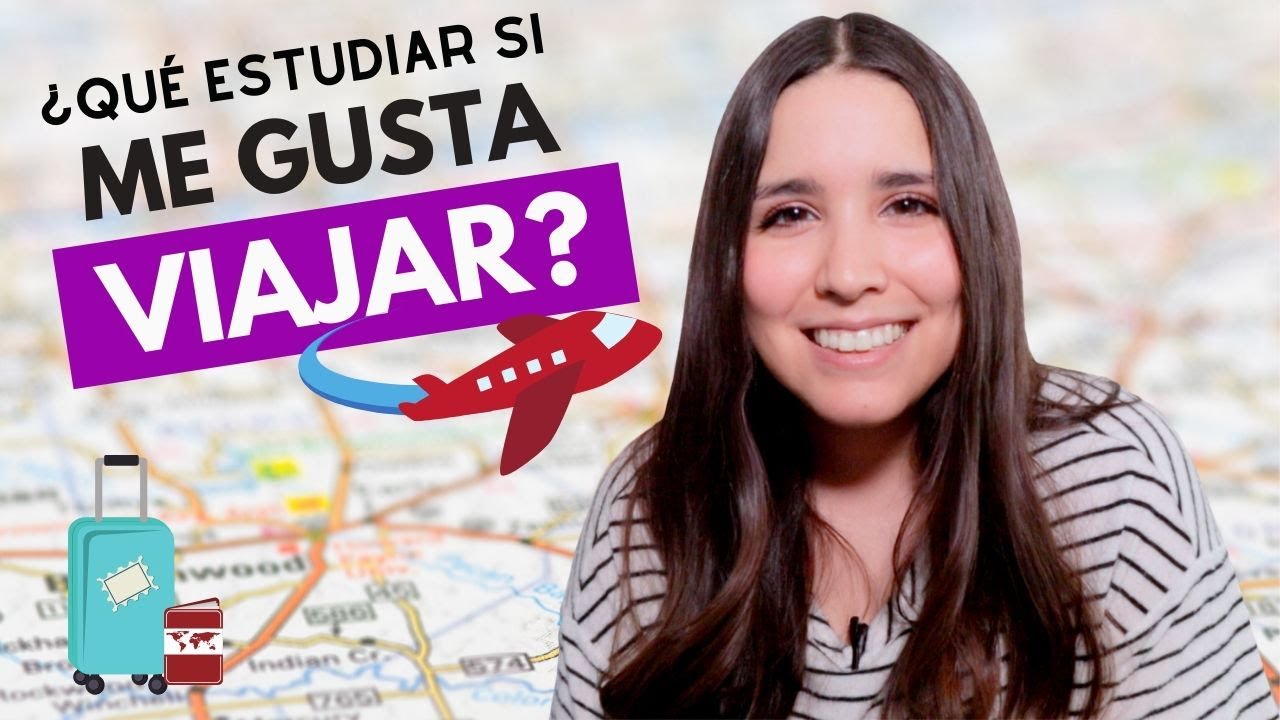 ¿Qué estudiar si me gusta viajar🛫? Carreras para los que disfrutan de viajar