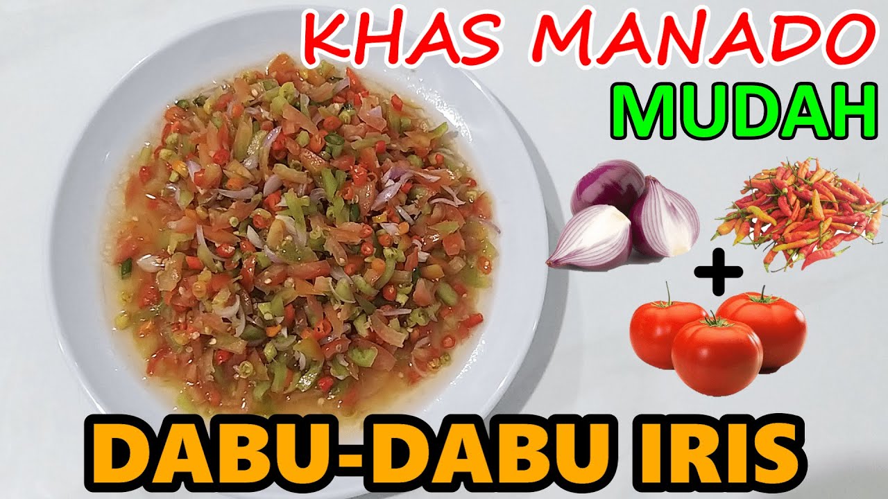 DABU-DABU IRIS MANADO, ENAK BANGET | SAMBAL KHAS MANADO