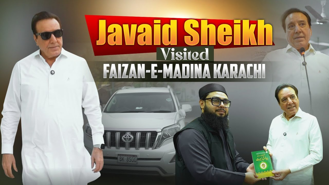 Javaid Sheikh Visited Faizan e Madinah Karachi |  Expressed His Views About Dawateislami