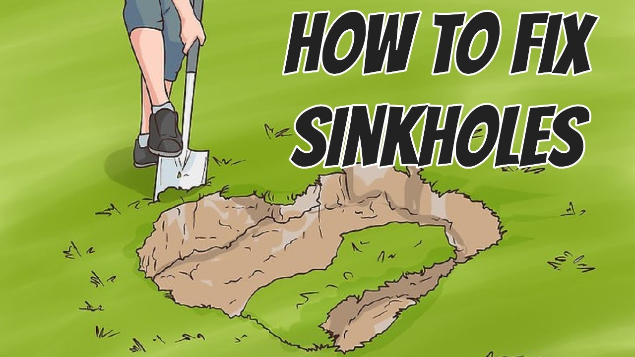 How to Fix Sinkholes
