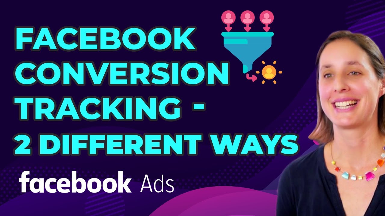 2 Ways To Set Up Conversion Tracking in Facebook Ads | FB Ads Guide