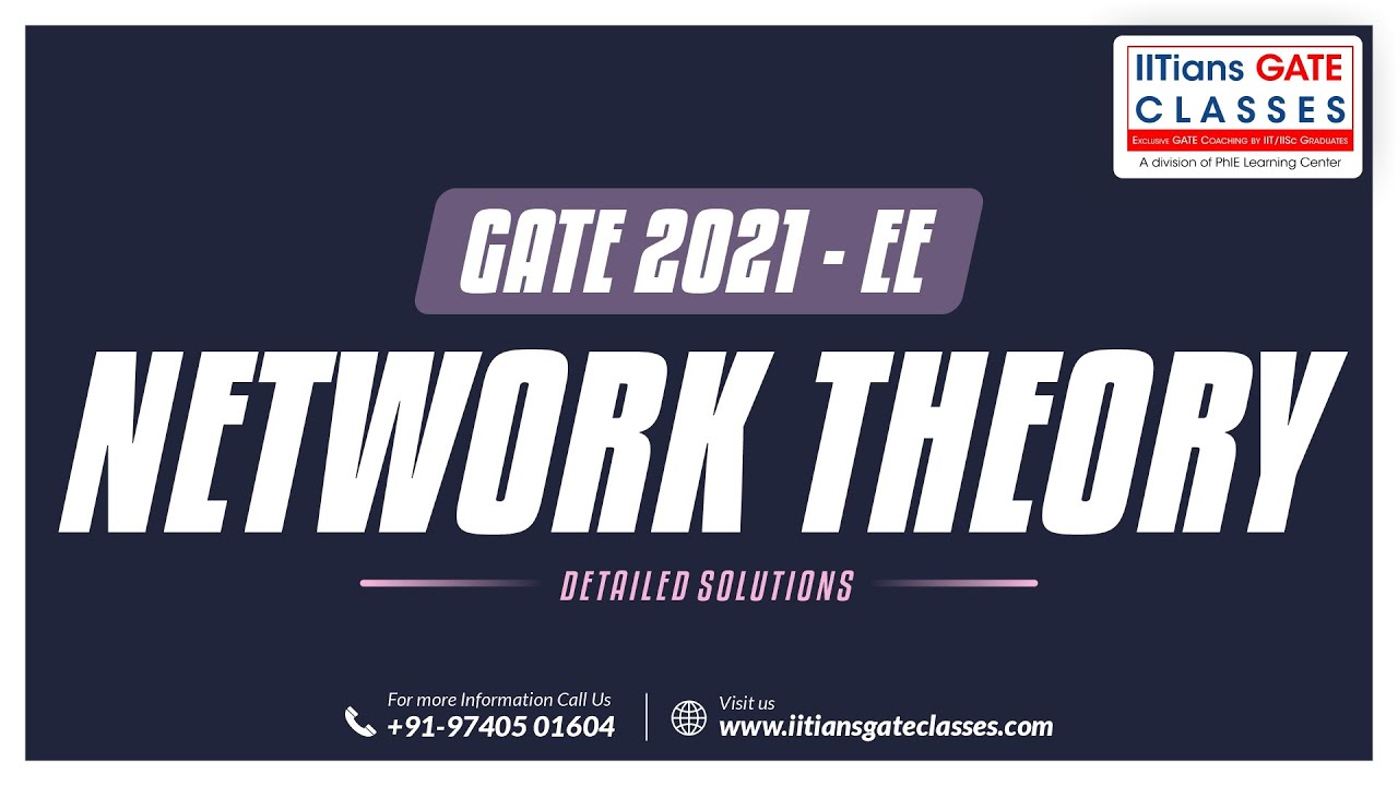 Network Theory | GATE 2021 EE Paper Solution | GATE Electrical Engineering Question Paper