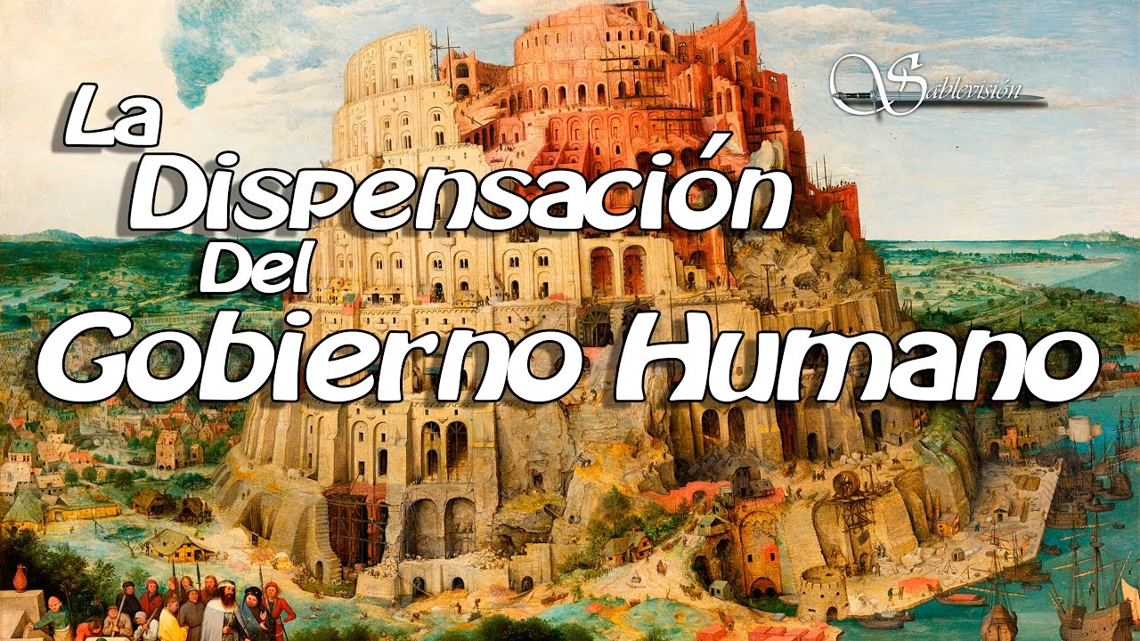 La dispensaci&oacute;n del gobierno humano 04