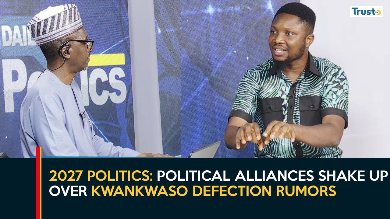2027 Politics: Political Alliances Shake Up Over Kwankwaso Defection Rumors | Daily Politics