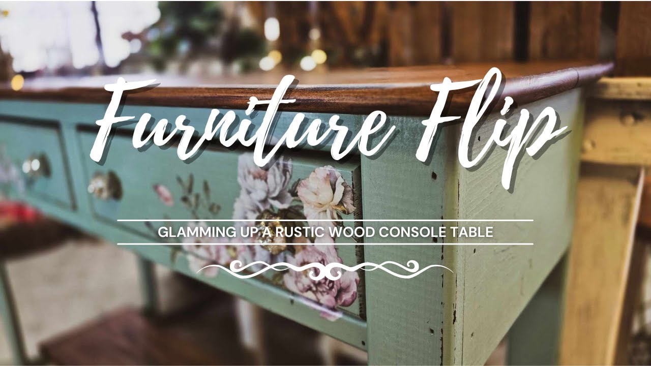 Furniture Flip &bull; Console Table Makeover &bull; Adding Some Glam to a Rustic Wood Console Table