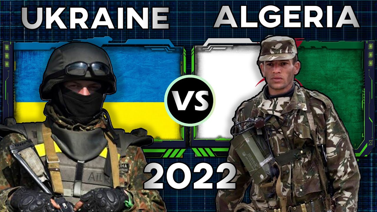 Ukraine vs Algeria Military Power Comparison 2022