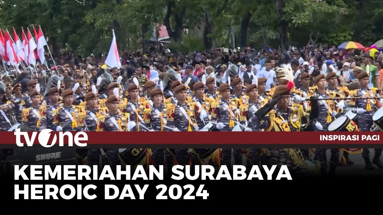 Surabaya Heroic Days 2024 Surabaya Kota Pahlawan | Inspirasi Pagi tvOne