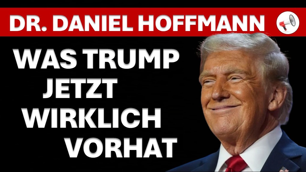 Es geht um viel mehr: Was Donald Trump jetzt wirklich plant | Dr. Daniel Hoffmann im Interview