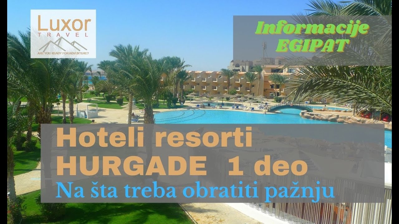 Kako odabrati hotel u Hurgadi? 1 deo - EGIPAT