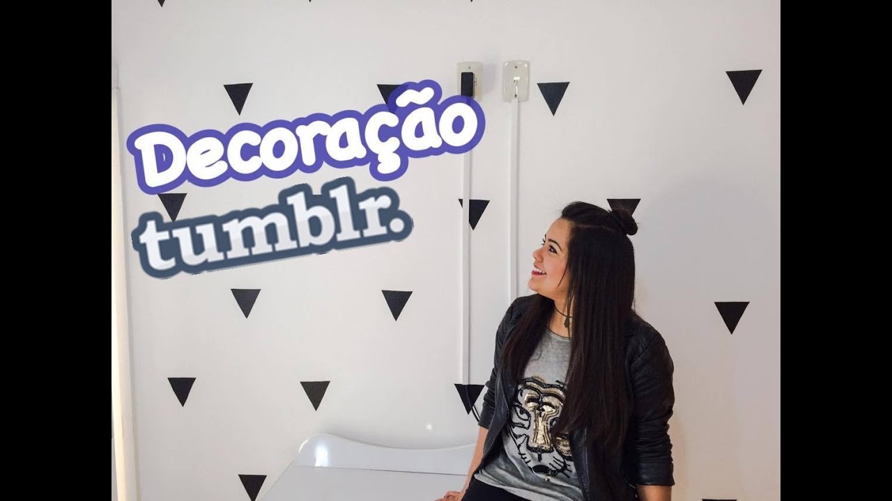 DECORAÇÃO TUMBLR GASTANDO POUCO