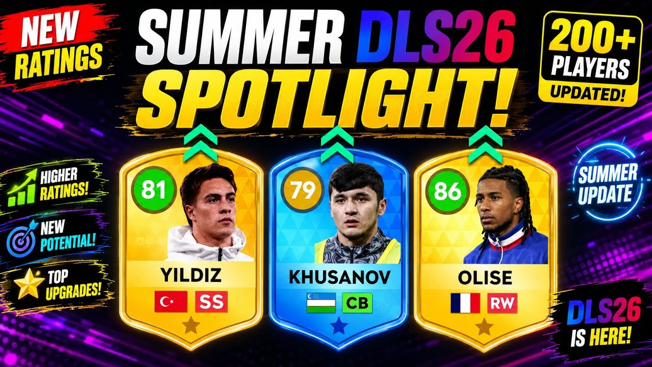 🔥 DLS26 SUMMER UPDATE! 200+ NEW PLAYER RATINGS 😱⚽ | Biggest Upgrades & New Stars!