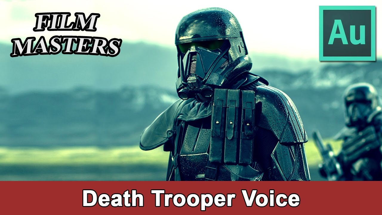 Make Star Wars Rogue One Death Trooper voice in Adobe Audition