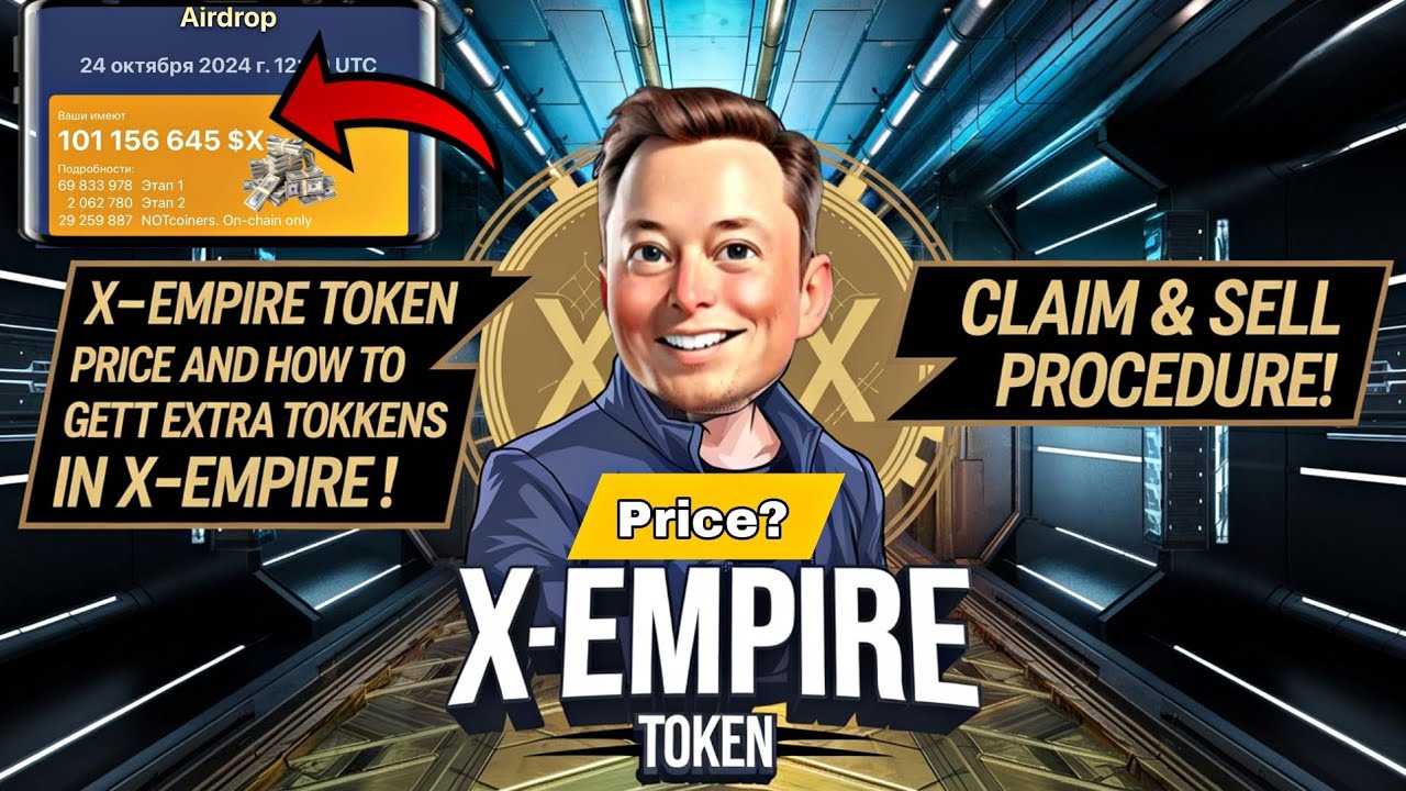 X-Empire Listed🤩How to Claim, Sell & Price Prediction Step-by-Step guide to Deposit, Sell, X Empire🪙