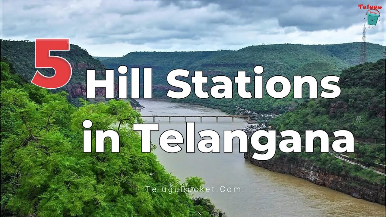 5 Hill Stations in Telangana | Best Hill Stations in Telangana | Telugu Bucket