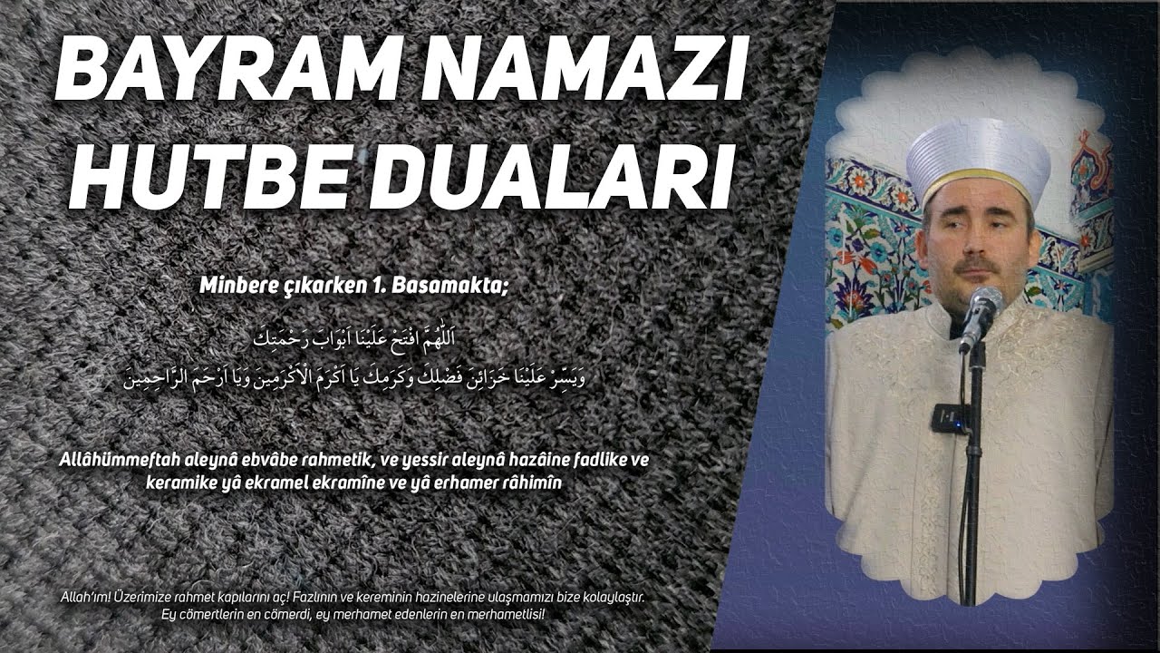 Bayram Namazı Hutbe Duaları / Bayram Hutbesi Nasıl Okunur?