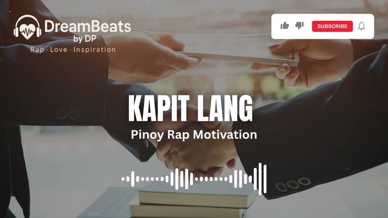 KAPIT LANG | DreamBeats by DP (Official Motivational Rap)