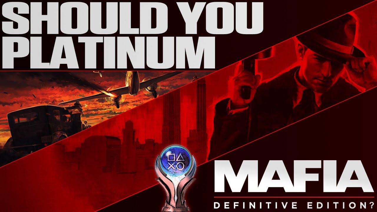 Mafia: Definitive Edition | Platinum Review & Roadmap