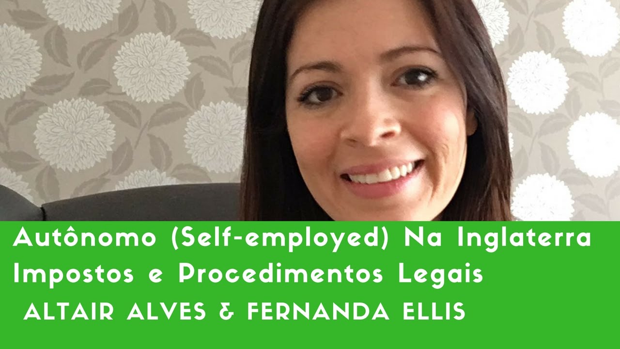 Autônomo (self employed) na Inglaterra - Impostos e Procedimentos no Reino Unido