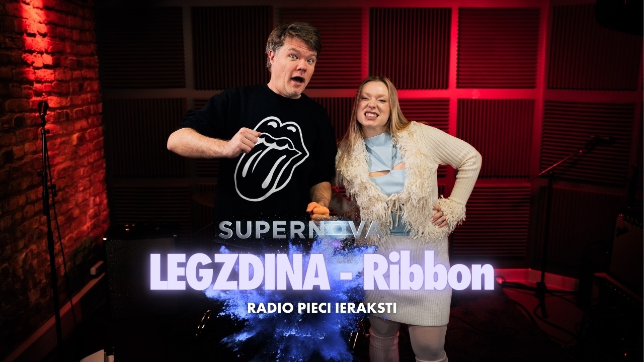 Legzdina - Ribbon | Radio Pieci ‘’Supernova 2026’’ ieraksti