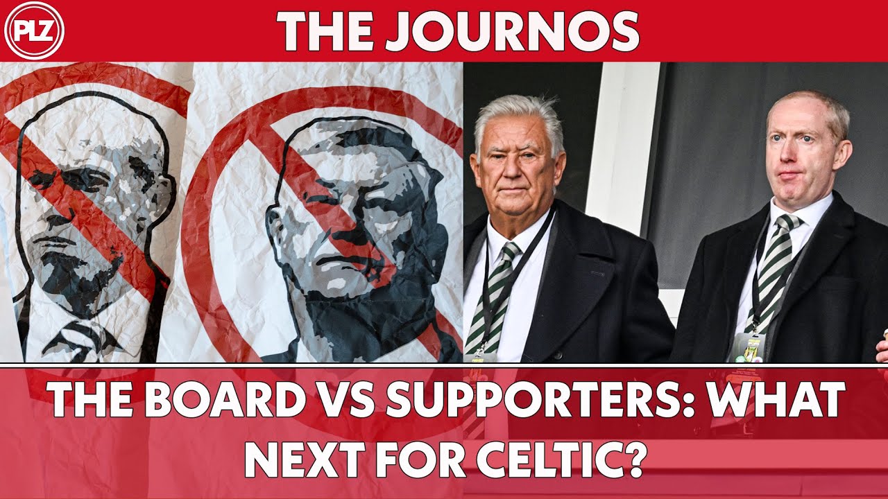 Celtic Board vs Supporters: What will happen next? | The Journos