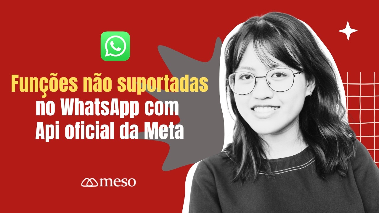 Funções do WhatsApp que se perdem na migração de uma solução com API oficial da Meta