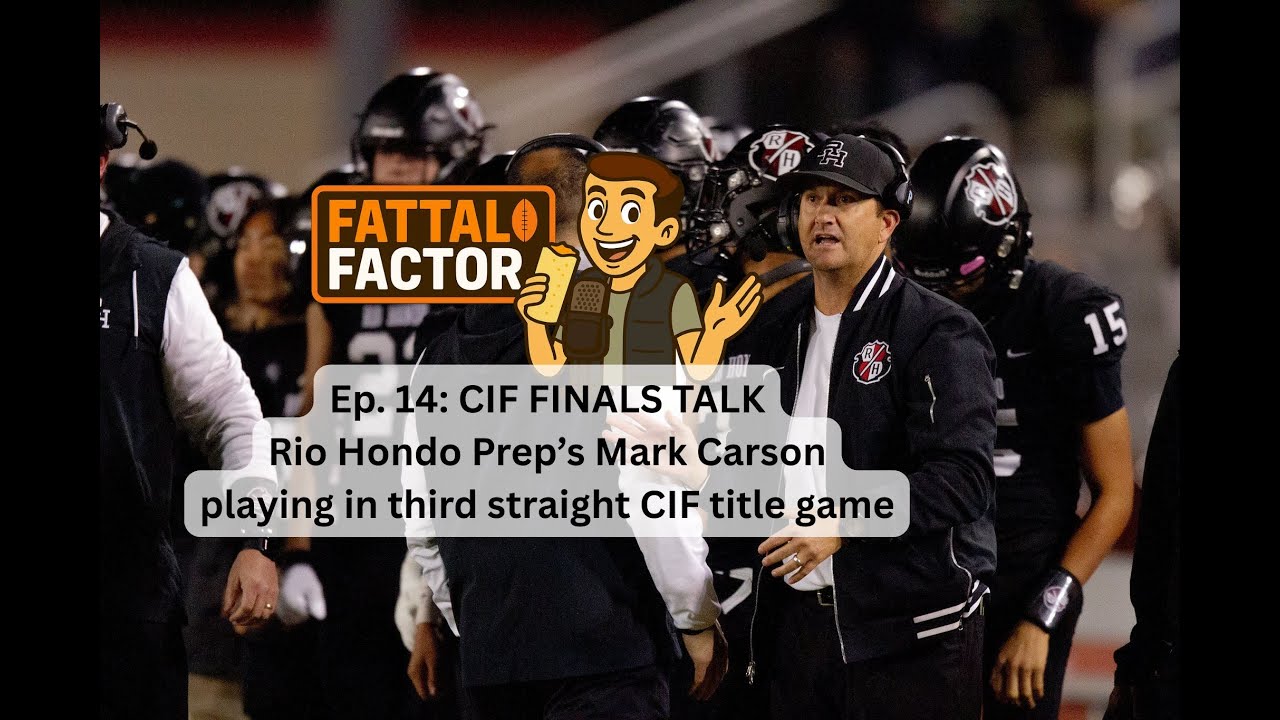Ep. 14: CIF Finals talk | Rio Hondo Prep's Mark Carson eyeing third straight title