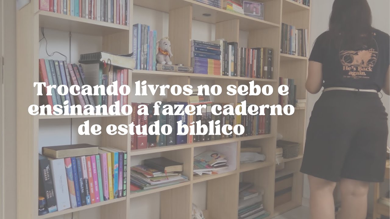 Vlog | Sebo de Livros, Encontro FEFICC, Diy Caderno de Estudo Bíblico e Confraternização de Mulheres