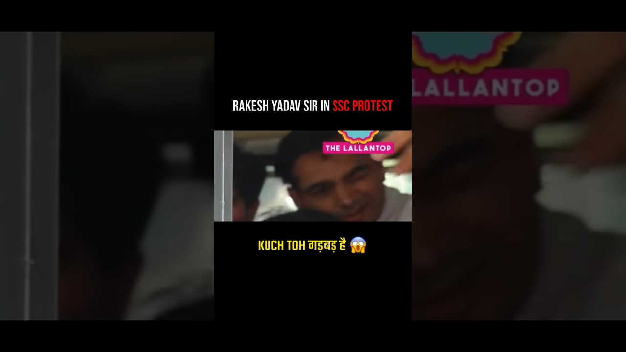RAKESH YADAV SIR IN SSC PROTEST 😱😱 #rakeshyadavsir #sirexposed #expose #sscprotest