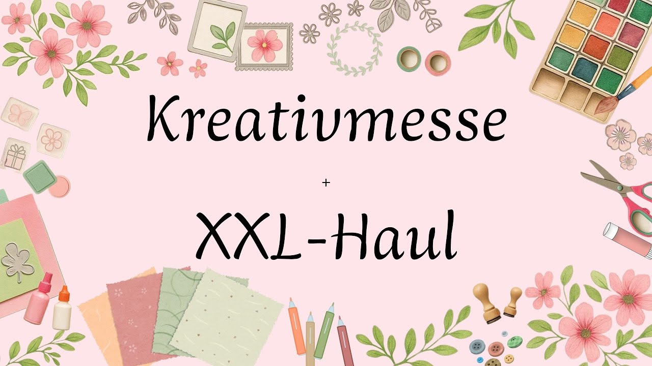 Kreativmesse (Rhein-Neckar Creativ) VLOG + XXL-Haul // Ich bin mal wieder eskaliert...🫣