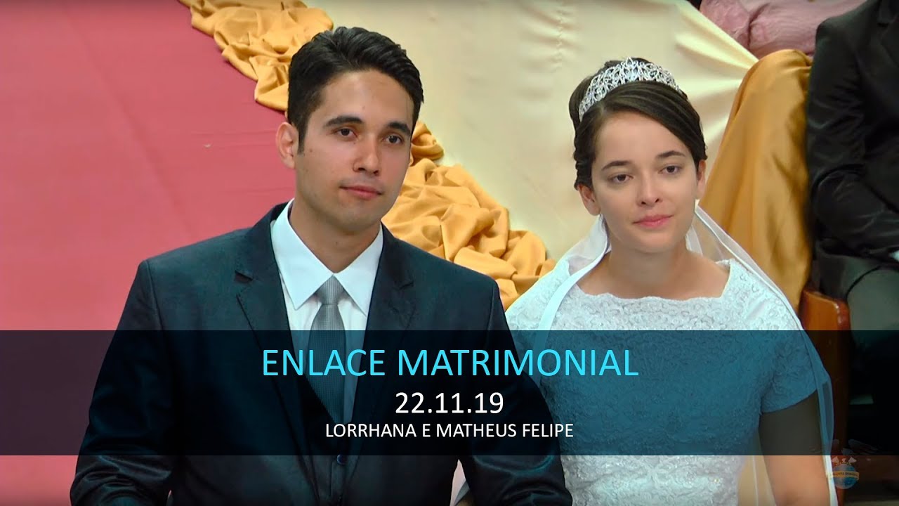 22.11.2019 - Sexta-Feira - Enlace Matrimonial - Lorrhana e Matheus Felipe