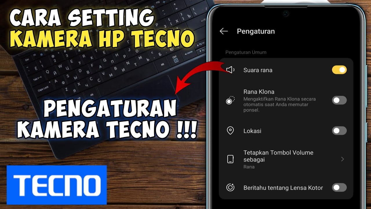 Cara Setting Kamera Tecno || Pengaturan Kamera Tecno