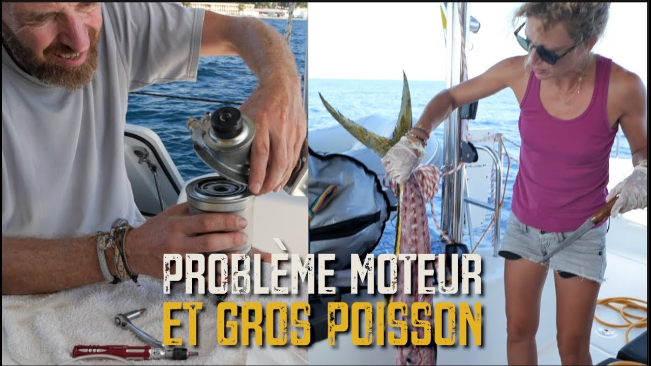 Nav de Nuit, Mahi mahi et Panne Moteur | Episode#8