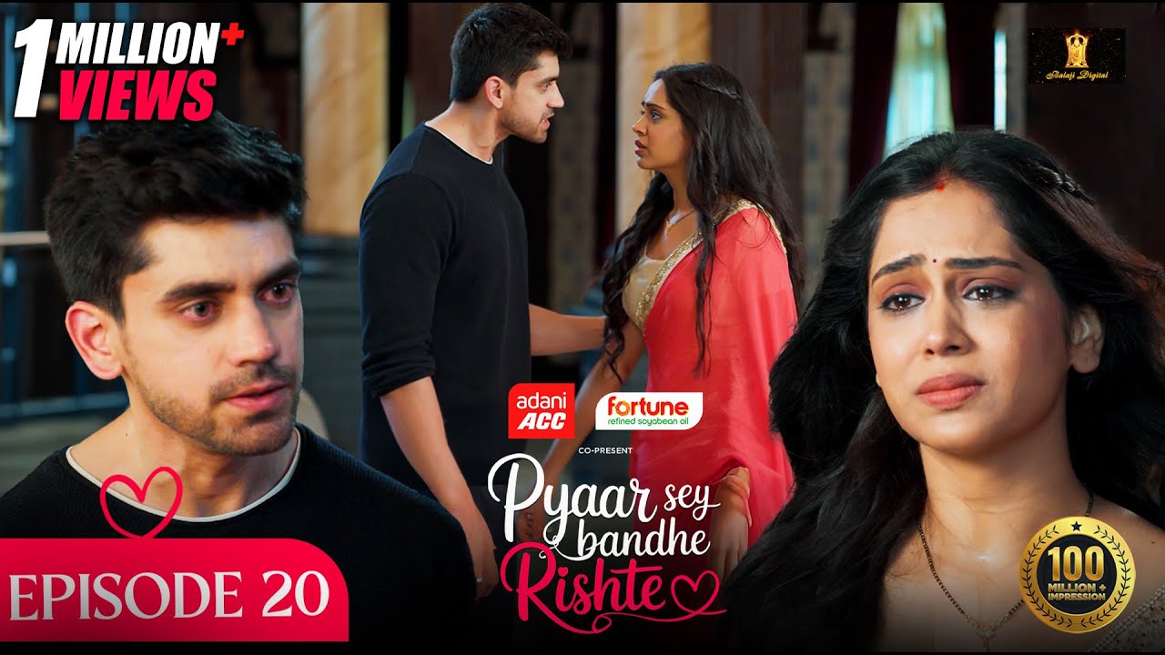 Pyaar Sey Bandhe Rishte - Episode 20 | Avinash Mishra | Dipali Sharma | Shhraddha New Hindi Serial