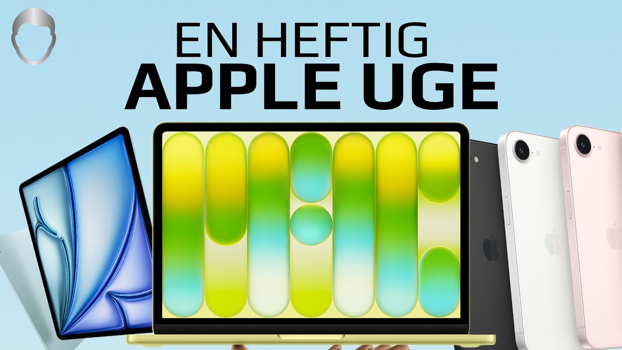 En heftig Apple-uge: MacBook Neo, iPhone 17e og meget mere!