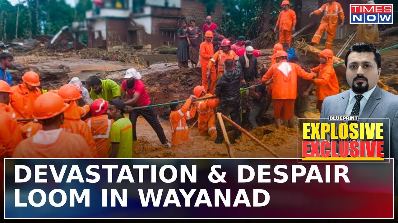 Wayanad Landslide: 18 Hours Before Tragedy Unfolded Weather Dept Alerted Kerala Govt| Blueprint