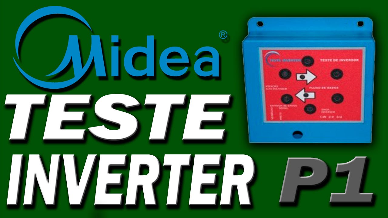 TESTE INVERTER MIDEA PARTE 1