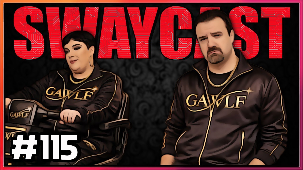 GAWLF by SWAY || The Swaycast #115