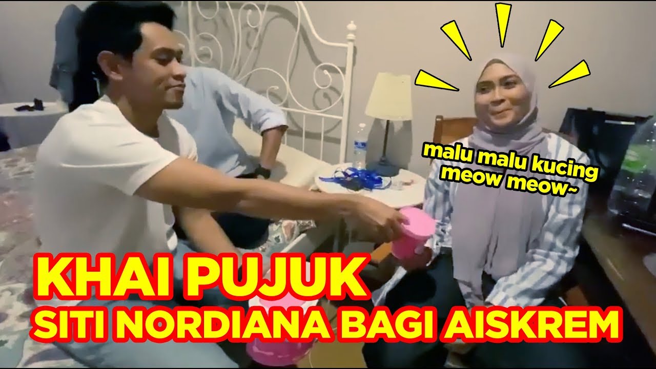 KHAI PUJUK SITI NORDIANA BAGI AISKREM