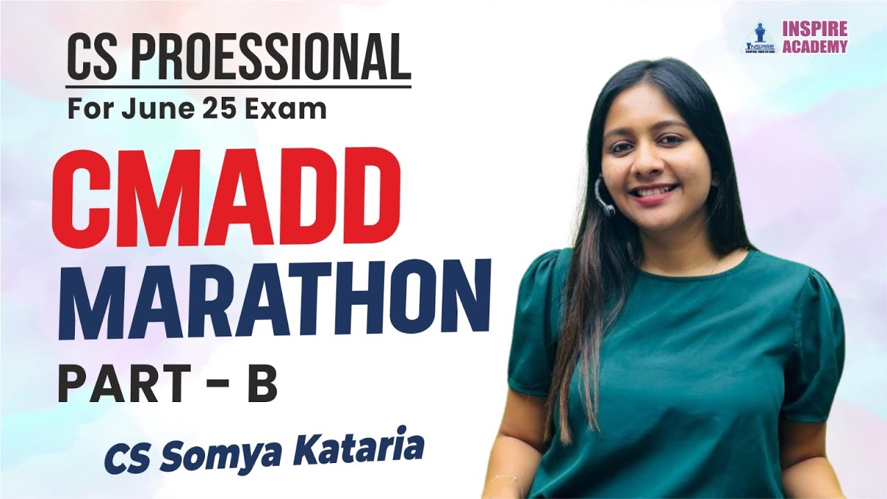 📚CMADD MARATHON PART B part 2 | CS Somya Kataria  | #CSProfessional #SomyaKataria