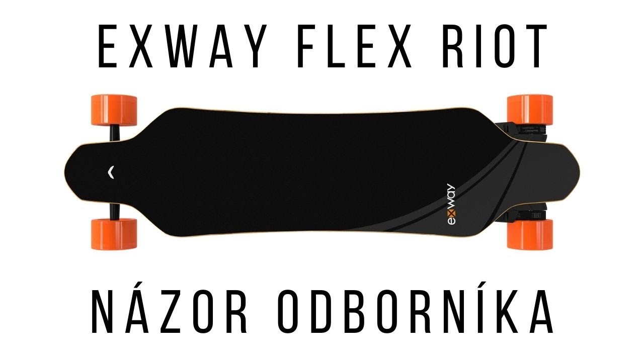 Exway Flex Riot - recenze a zhodnocení