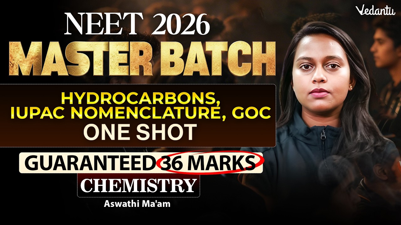 Organic Chemistry Master Batch | IUPAC, GOC & Hydrocarbons | 36 Marks 🧪 | NEET 2026 | Aswathi Mam
