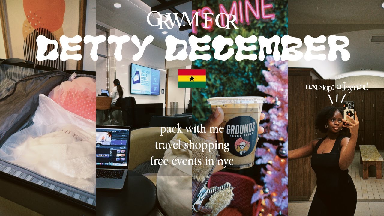 GRWM for Detty December! | pack with me, planning outfits, travel shopping hauls, & free nyc events