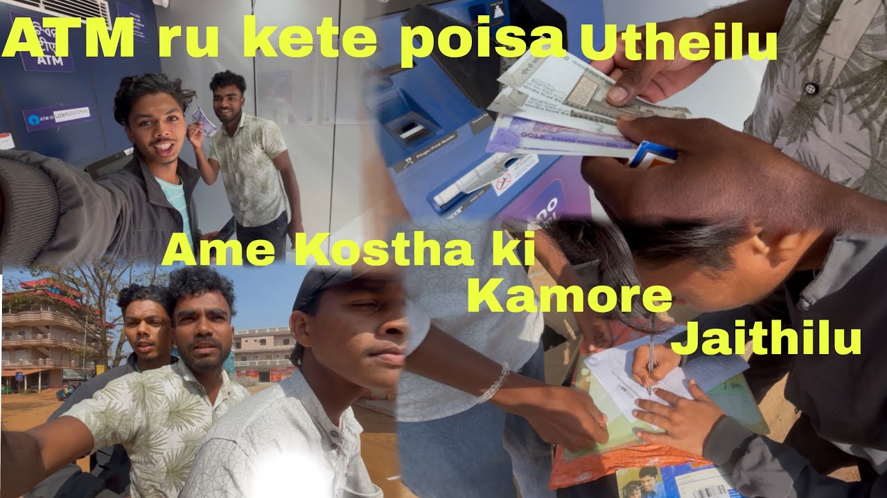 Ame Kostha ki kamore golu | ATM ru poisa kete utheilu #odisha #india #viral #vlog #odiavlog 