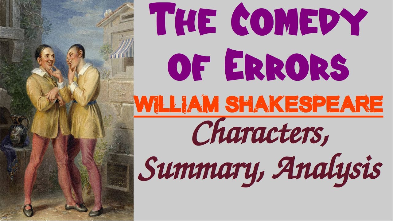 Comedy of Errors by William Shakespeare | Characters, Summary, Analysis