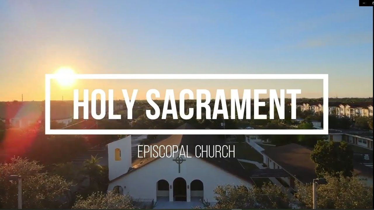 Holy Sacrament Episcopal Church Welcomes You