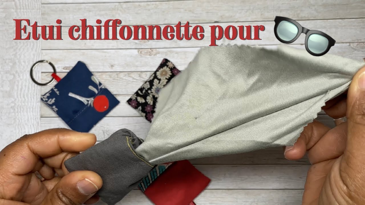 Tuto couture facile : l’étui pour chiffonnette à lunettes.